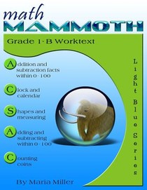 Math Mammoth Grade 1-B Worktext