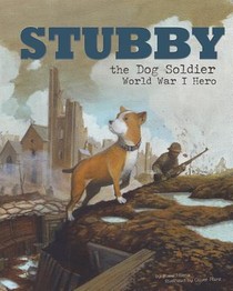 Stubby the Dog Soldier: World War I Hero voorzijde