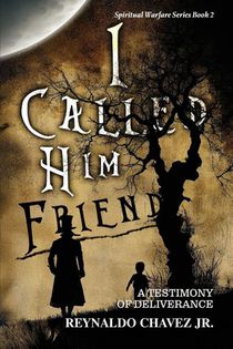I Called Him Friend