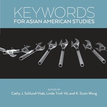 Keywords for Asian American Studies