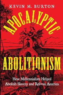 Apocalyptic Abolitionism