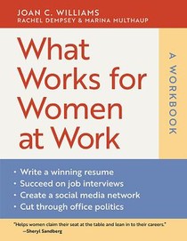 What Works for Women at Work: a Workbook