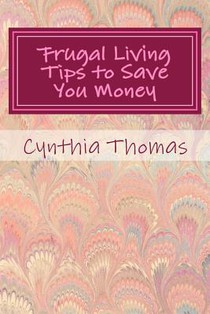 Frugal Living Tips To Save You Money