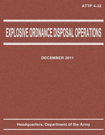 Explosive Ordnance Disposal Operations (ATTP 4-32)