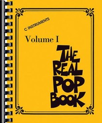 The Real Pop Book - Volume 1 C Instruments 200+ Popular Song