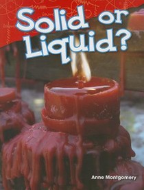 Solid or Liquid?