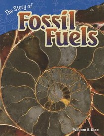 The Story of Fossil Fuels