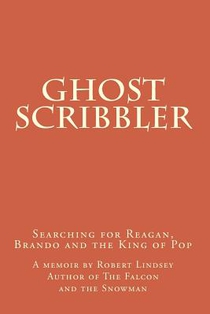 Ghost Scribbler: Searching for Reagan, Brando and the King of Pop
