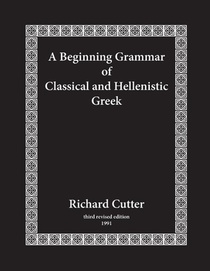 A Beginning Grammar of Classical and Hellenistic Greek