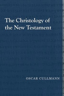 The Christology of the New Testament