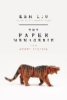 The Paper Menagerie and Other Stories voorzijde