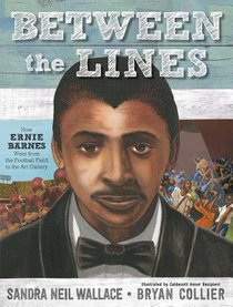 Between the Lines: How Ernie Barnes Went from the Football Field to the Art Gallery voorzijde