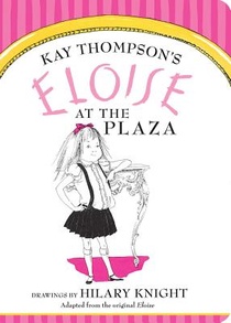 Thompson, K: Eloise at the Plaza