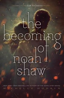 Hodkin, M: Becoming of Noah Shaw