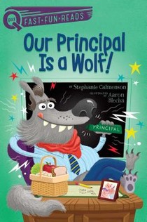 Our Principal Is a Wolf!: A Quix Book