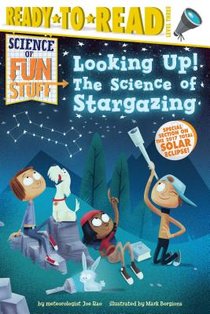 Looking Up!: The Science of Stargazing (Ready-To-Read Level 3)