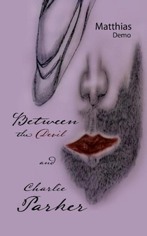 Between The Devil And Charlie Parker
