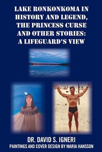 Lake Ronkonkoma in History and Legend, The Princess Curse and Other Stories