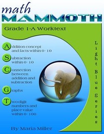 Math Mammoth Grade 1-A Worktext