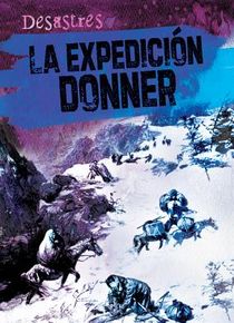 La Expedición Donner (the Donner Party)