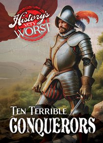 Ten Terrible Conquerors