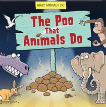 The Poo That Animals Do