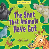 The Snot That Animals Have Got