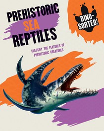 Prehistoric Sea Reptiles