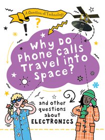 Why Do Phone Calls Travel Into Space?