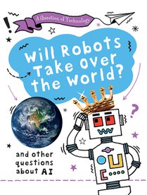 Will Robots Take Over the World?