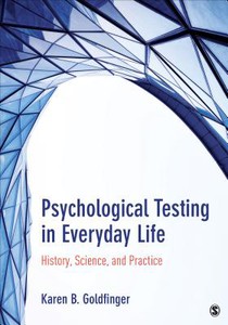 Psychological Testing in Everyday Life: History, Science, and Practice voorzijde