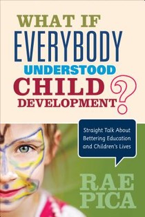 What If Everybody Understood Child Development? voorzijde