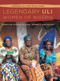 The Legendary Uli Women of Nigeria