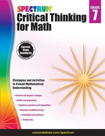 Spectrum Critical Thinking for Math Gr 7