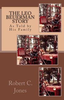 The Leo Beuerman Story: As Told by His Family
