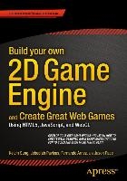 Build your own 2D Game Engine and Create Great Web Games voorzijde