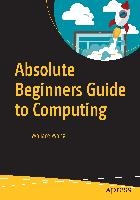 Absolute Beginners Guide to Computing voorzijde