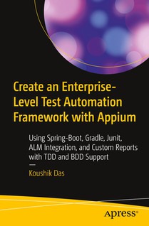 Create an Enterprise-Level Test Automation Framework with Appium