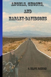 Angels, Ghosts and Harley-Davidsons