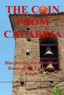 The Coin From Calabria: Discovering the Historical Roots of My Calabrian People