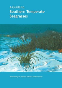 A Guide to Southern Temperate Seagrasses
