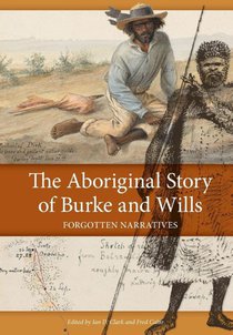 The Aboriginal Story of Burke and Wills