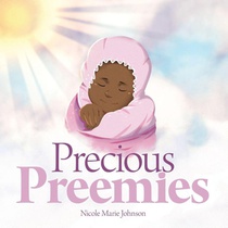 Johnson, N: Precious Preemies