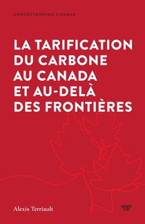 La Tarification Du Carbone Au Canada Et Au-Delà Des Frontières
