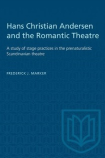 Hans Christian Andersen and the Romantic Theatre
