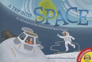 A Trip Into Space: An Adventure to the International Space Station voorzijde