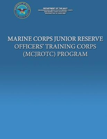 Marine Corps Junior Reserve Officer' Training Corps (MCJROTC) Program