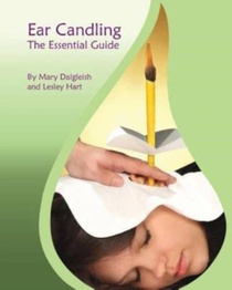 Ear Candling - The Essential Guide