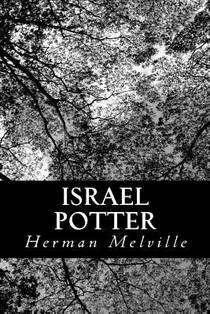 Israel Potter: His Fifty Years of Exile