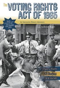 The Voting Rights Act of 1965: An Interactive History Adventure